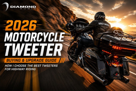 Motorcycle Tweeter Buying & Upgrade Guide for 2026 - Diamond Audio