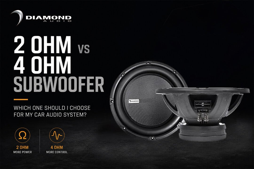 2 Ohm vs 4 Ohm Subwoofer: Which One Should I Choose for My Car Audio System? - Diamond Audio